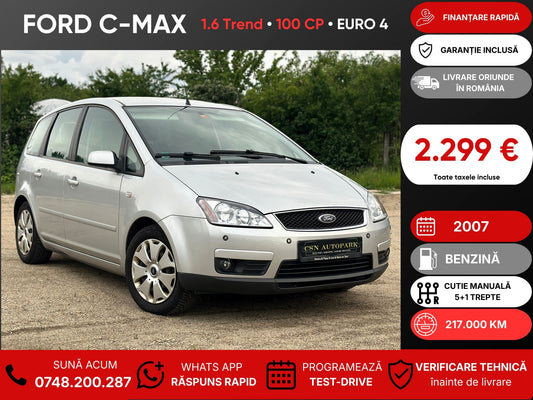 Ford C-Max 1.6 Trend • 2007 • Benzină • 100 CP • Euro 4