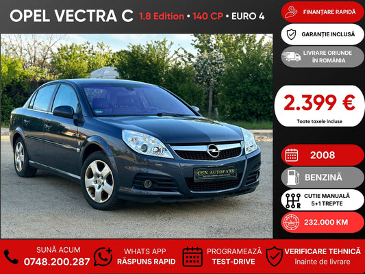 Opel Vectra C 1.8 Edition • 2008 • Benzină • 140 CP • Euro 4