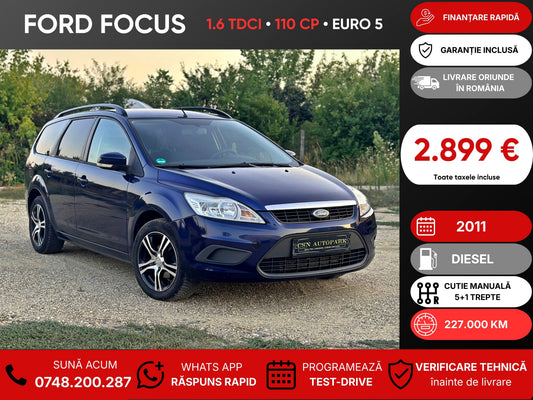 Ford Focus 1.6 TDCI • 2011 • Diesel • 110 CP • Euro 5 • Rate fixe • Garanție • Livrare Gratuită