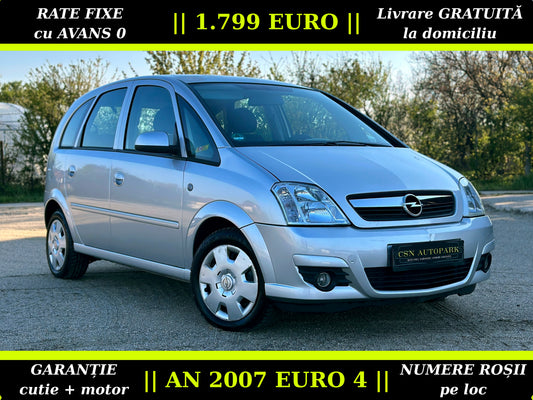 Opel Meriva 1.4i 90 CP | AN 2007 EURO 4 | CLIMĂ | Comenzi Volan | CASH sau RATE | Garantie | Livrare